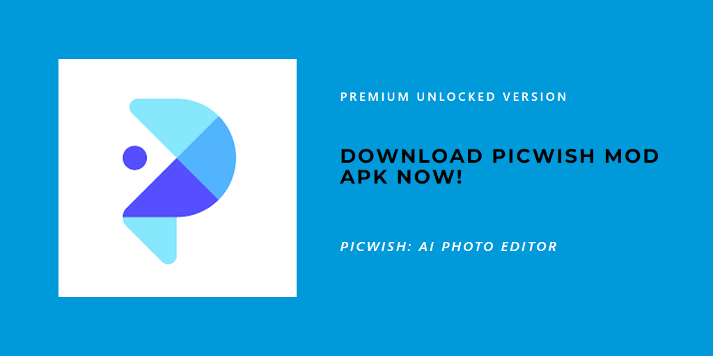 Premium Unlock Version of picwish mod apk